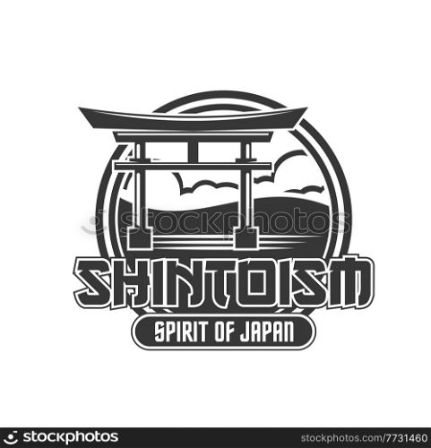Shintoism religion vector icon or Japanese Shinto and Torii gate symbol. Japan and Tokyo travel landmarks, Japanese religious culture, history and tradition, shrines and temples of East Asia. Shintoism religion, Japanese Shinto, Torii gate