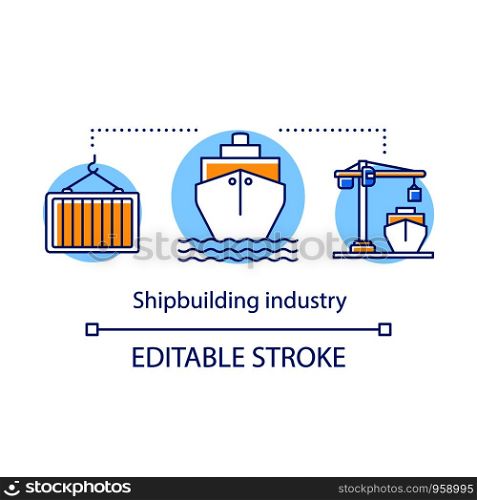 Shipbuilding industry concept icon. Shipping sector. Maritime transport. Ships load, unload. Building and repairing boats idea thin line illustration. Vector isolated outline drawing. Editable stroke