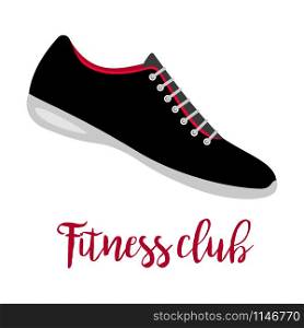 Shoes with text fitness club isolated on the white background, vector illustration. Shoes with text fitness club