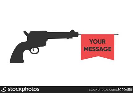Shooting gun with vector flag and YOUR MESSAGE template. Weapon pistol vector illustration isolated on white. Shooting gun with vector flag and YOUR MESSAGE template. Weapon pistol vector illustration isolated
