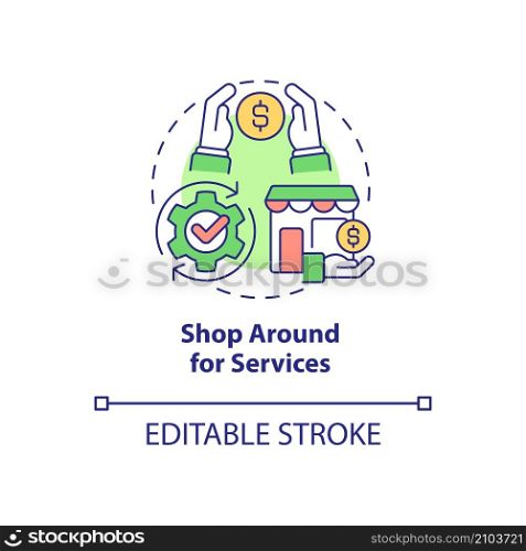 Shop around for services concept icon. Save money. Small business budgeting abstract idea thin line illustration. Isolated outline drawing. Editable stroke. Roboto-Medium, Myriad Pro-Bold fonts used. Shop around for services concept icon