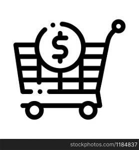 Shop Cart Dollar Icon Vector. Outline Shop Cart Dollar Sign. Isolated Contour Symbol Illustration. Shop Cart Dollar Icon Vector Outline Illustration