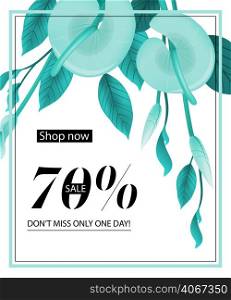 Shop now, seventy percent sale, do not miss only one day, coupon design with mint calla lily and frame. Text can be used for flyers, posters, banners.