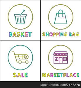 Shopping bag and basket, sale in marketplace cards isolated on white background set of vector illustrations, hand-barrow and shop icons in circles. Shopping Bag and Basket, Sale in Marketplace Cards