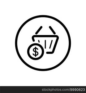 Shopping basket. Dollar symbol. Commerce outline icon in a circle. Isolated vector illustration