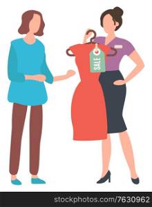 Shopping lady, isolated female with dress and price tag. Fashion advisor consultant in store, buying clothes festive clothing for female character. Vector illustration in flat cartoon style. Woman at Shop Asking Advice of Consultant Vector