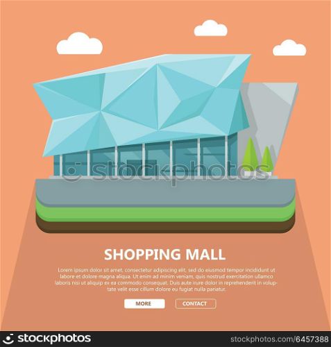 Shopping Mall Web Template in Flat Design. Shopping mall web page template with text more and contact. Flat design. Commercial building concept illustration for web design, banners. Shop, shopping center, mall, supermarket, business center