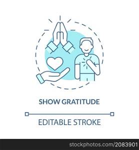 Show gratitude turquoise concept icon. Be thankful. Customer service abstract idea thin line illustration. Isolated outline drawing. Editable stroke. Roboto-Medium, Myriad Pro-Bold fonts used. Show gratitude turquoise concept icon