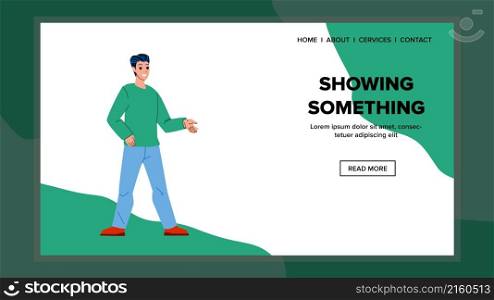 Showing something business. hand gesture. finger pointing. introduce character web flat cartoon illustration. Showing something vector