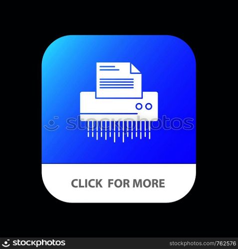 Shredder, Confidential, Data, File, Information, Office, Paper Mobile App Button. Android and IOS Glyph Version