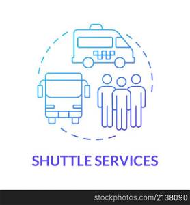 Shuttle services blue gradient concept icon. Airport terminal transportation abstract idea thin line illustration. Isolated outline drawing. Roboto-Medium, Myriad Pro-Bold fonts used. Shuttle services blue gradient concept icon
