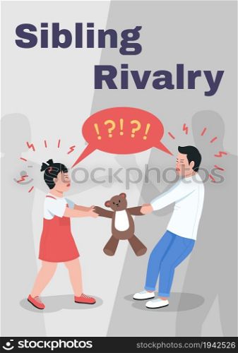 Sibling rivalry poster flat vector template. Relationship problem. Brochure, booklet one page concept design with cartoon characters. Family conflict flyer, leaflet with copy space. Sibling rivalry poster flat vector template