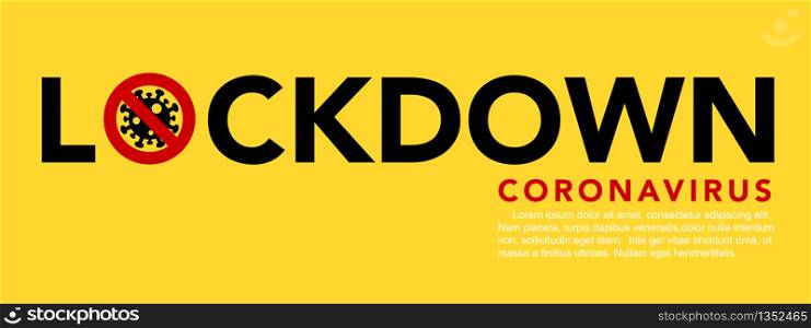 Sign caution coronavirus. Lockdown banner.Vector eps10