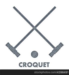 Sign croquet. Vintage style. Retro image objects croquet with texture on a white background. &#xA;Stock vector illustration