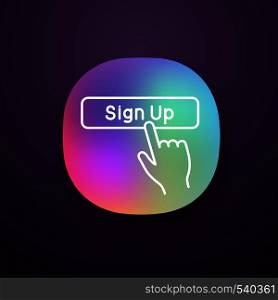 Sign up button click app icon. UI/UX user interface. New user registration. Membership. Hand pressing button. Web or mobile applications. Vector isolated illustration. Sign up button click app icon