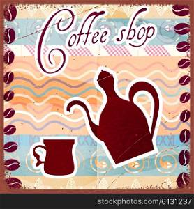 Signboard of the coffee shop in the retro style. Vintage background. Vector illustration