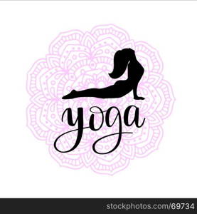 silhouette of woman making yoga exercise on colored mandala background. Black silhouette of woman making yoga exercise on soft pink colored mandala background and lettering word yoga. Vector illustration for t-shirt print, yoga mat, towel, poster, business card.