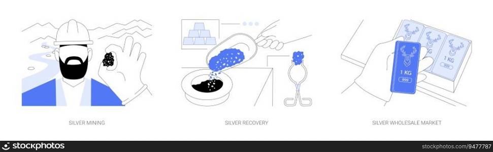 Silver extraction and refinery abstract concept vector illustration set. Silver mining and recovery, precious goods wholesale market, jewellery manufacturing business abstract metaphor.. Silver extraction and refinery abstract concept vector illustrations.