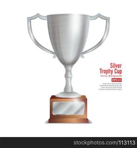 Silver Trophy Cup. Winner Concept. Award Design. Silver Trophy Cup. Winner Concept. Award Design. Isolated On White Background Vector Illustration.