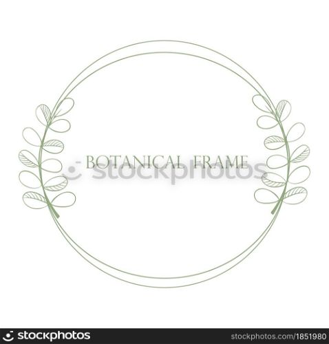 Simple botanical frame with leafy branches vector illustration. Symmetrical sheet on a circle. Bezel for invitation or postcard decoration.. Simple botanical frame with leafy branches vector illustration.