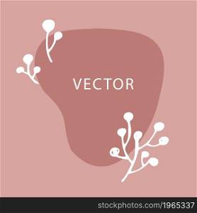 Simple decorative empty banner with flowers and floral elements. Shapeless blot with sample inscription. Business card or greeting decor, brochure or flyer for advertisement. Vector in flat style. Minimalist floral banner with twigs and branches