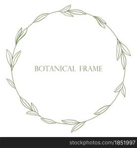 Simple minimalistic botanical frame hand drawing. Vector wreath with leaves. Rim for invitation or greeting card in a rustic style. Illustration of a deciduous circular contour.. Simple minimalistic botanical frame hand drawing.