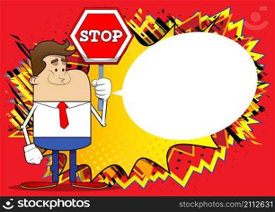 Simple retro cartoon of a businessman holding a stop sign. Professional finance employee white wearing shirt with red tie.