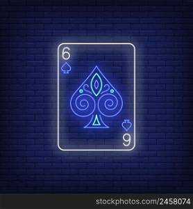 Six of spades playing card neon sign. Gambling, poker, casino, game design. Night bright neon sign, colorful billboard, light banner. Vector illustration in neon style.
