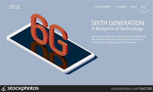Sixth generation. A Blueprint of Technology. Isometric vector illustration. 3d model of a white smartphone with the letters 6G.