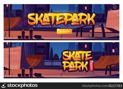 Skate park banners with subscribe button. Vector cartoon illustration of skatepark with r&s, graffiti on wall and aerosols for drawing at night. Playground for extreme sport activity. Skate park web banners with r&s and graffiti