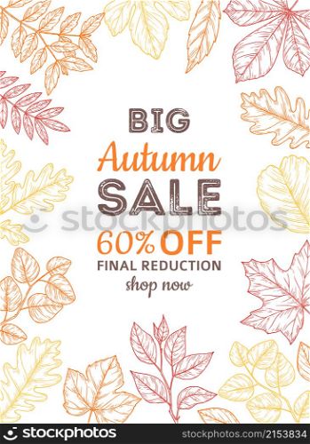 Sketch forest leaves frame. Sale poster with hand drawn leaf. Maple oak bright foliage banner. Shopping discount vector background. Illustration fall advertising sale and discount. Sketch forest leaves frame. Sale poster with hand drawn leaf. Maple oak bright foliage banner. Shopping discount vector background