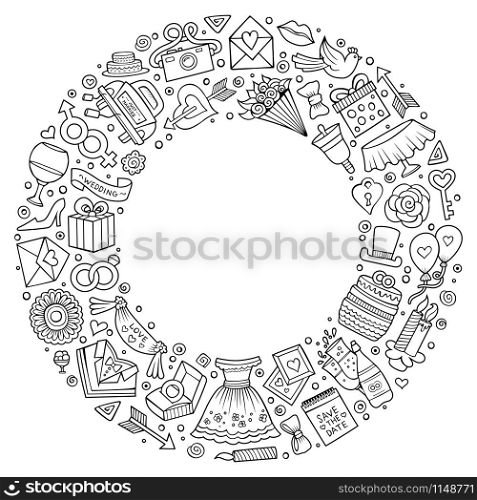 Sketchy vector hand drawn set of Wedding cartoon doodle objects, symbols and items. Round frame composition. Set of Wedding cartoon doodle objects round frame