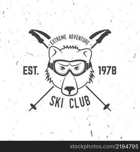 Ski club concept. Vector ski club retro badge. Concept for shirt, print, seal or stamp. Skis, mountain, bear and goggles. Typography design- stock vector. Family vacation, activity or travel. For logo design, patches or badges.. Vector ski club retro badge.