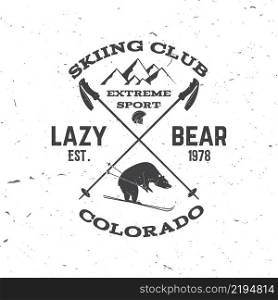 Ski club concept. Vector ski club retro badge. Concept for shirt, print, seal or stamp. Bear, mountain, helmet. Typography design- stock vector. Family vacation, activity or travel. For logo design, patches or badges.. Ski club concept.