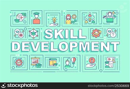 Skill development word concepts mint banner. Enhancing student proficiency. Infographics with icons on color background. Isolated typography. Vector illustration with text. Arial-Black font used. Skill development word concepts mint banner