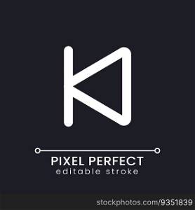 Skip to start pixel perfect white linear ui icon for dark theme. Multimedia player control. Vector line pictogram. Isolated user interface symbol for night mode. Editable stroke. Poppins font used. Skip to start pixel perfect white linear ui icon for dark theme