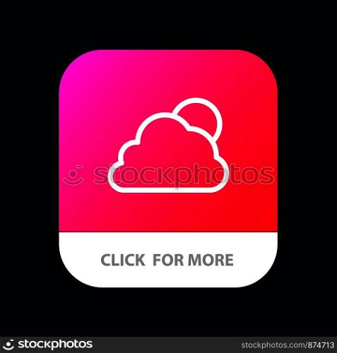 Sky, Cloud, Sun, Cloudy Mobile App Button. Android and IOS Line Version
