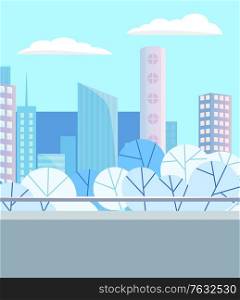 Skyscraper construction, high buildings and trees in city, modern architecture. Downtown panoramic view, district with park, cityscape in blue color. Vector illustration in flat cartoon style. Modern Buildings, Downtown and Cityscape Vector