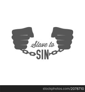 Slave to sin concept. Chained hands. Flat isolated Christian vector illustration, biblical background.. Slave to sin concept. Chained hands. Flat isolated Christian illustration