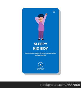 sleepy kid boy vector. child night, bed sleep, dream asleep, cute bedtime, early tired, little sleepy kid boy web flat cartoon illustration. sleepy kid boy vector