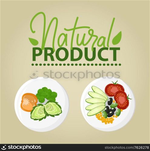 Slices of cucumber, tomato and olives, corn and cabbage, bell pepper on plate, sliced vegetables on dish, vegetarian food, natural products vector. Flat cartoon. Natural Product, Poster with Vegetables Vector