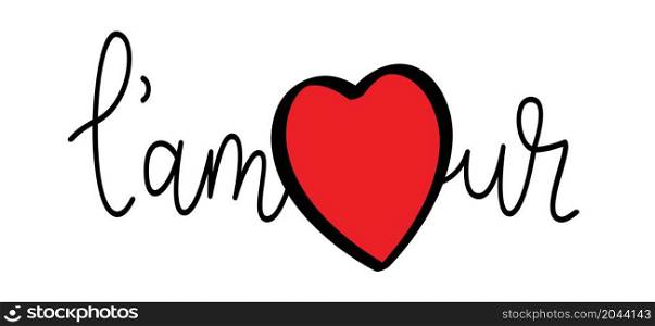 Slogan amour, french word meaning love, with heart symbol. Love heart month or happy singles day background. Happy valentines day on february 14 ( valentine, valentines day ). Fun vector romance or romantic quote