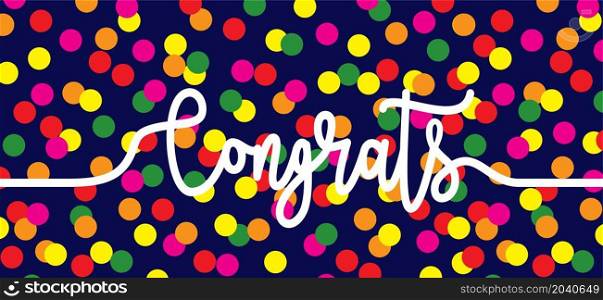 Slogan congrats, bue background with many confetti. Carnival card or banner sign. Party time or. congratulations for wedding, diploma or birthday.