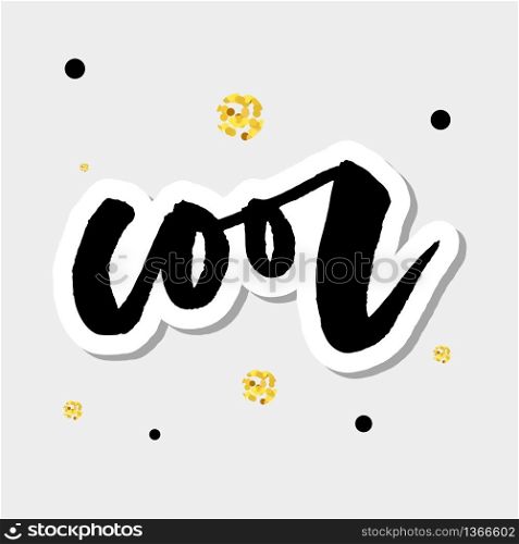 slogan Cool phrase graphic vector Print Fashion lettering. slogan Cool phrase graphic vector Print Fashion lettering calligraphy