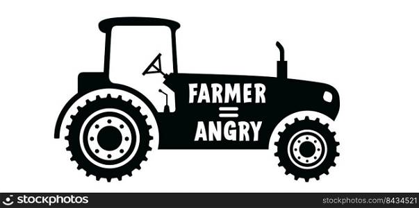 Slogan farmer is angry or no farms, no food, protect. Cartoon farmers tractor machine. Vehicle symbol or icon. For tillage and agriculture.