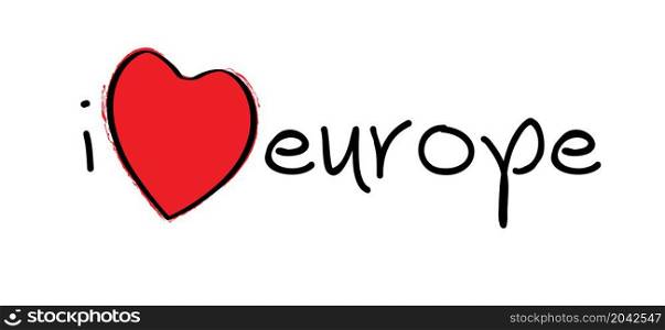 Slogan i love europe with with the Colors of eu flag. Italian slogans. Love, heart romance icons. Funny vector best quotes signs for banner or card. Happy motivation and inspiration message concept. Love romantic travel, vacation holiday quote.
