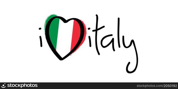 Slogan i love italy with with the Colors of italy flag. Italian slogans. Love, heart romance icons. Funny vector best quotes signs for banner or card. Happy motivation and inspiration message concept. Love romantic travel, vacation holiday quote.