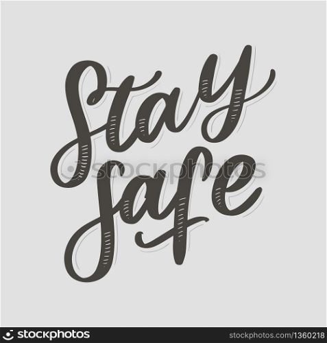 Slogan stay home safe quarantine pandemic letter text words calligraphy vector. Slogan stay home safe quarantine pandemic letter text words calligraphy vector illustration