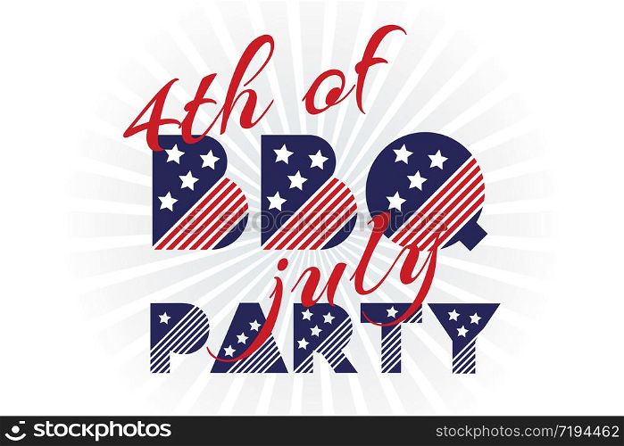 Slogan vector print for celebration design in vintage style on white background with text 4th of july BBQ party Vector illustration. American independence Patriot day background. Slogan vector print for celebration design in vintage style on white background with text 4th of july BBQ party