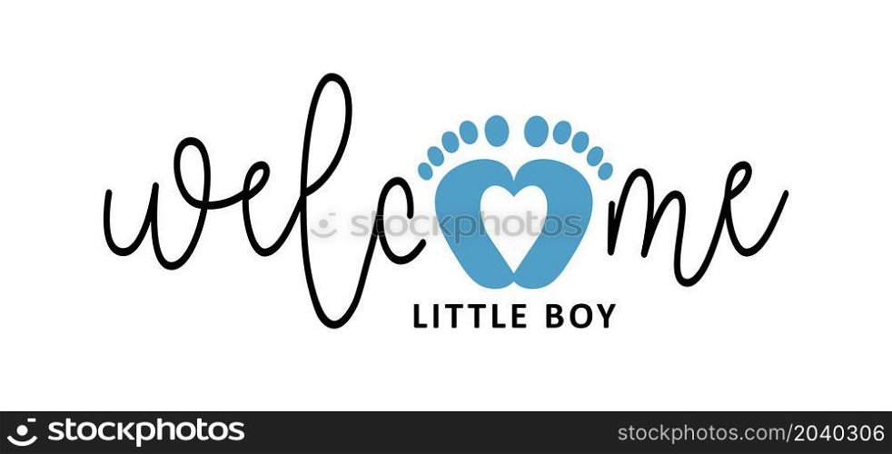 Slogan welcome, little boy. New born, pregnant or coming soon Blue footprints with Love heart icon. Flat vector pictogram.